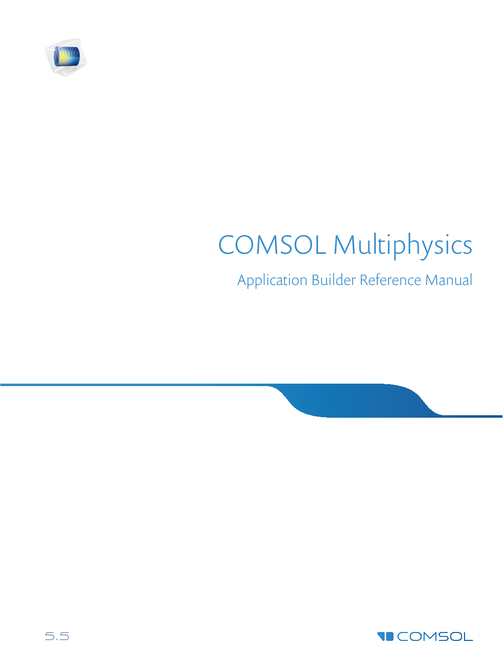 The COMSOL Multiphysics Application Builder Reference Manual