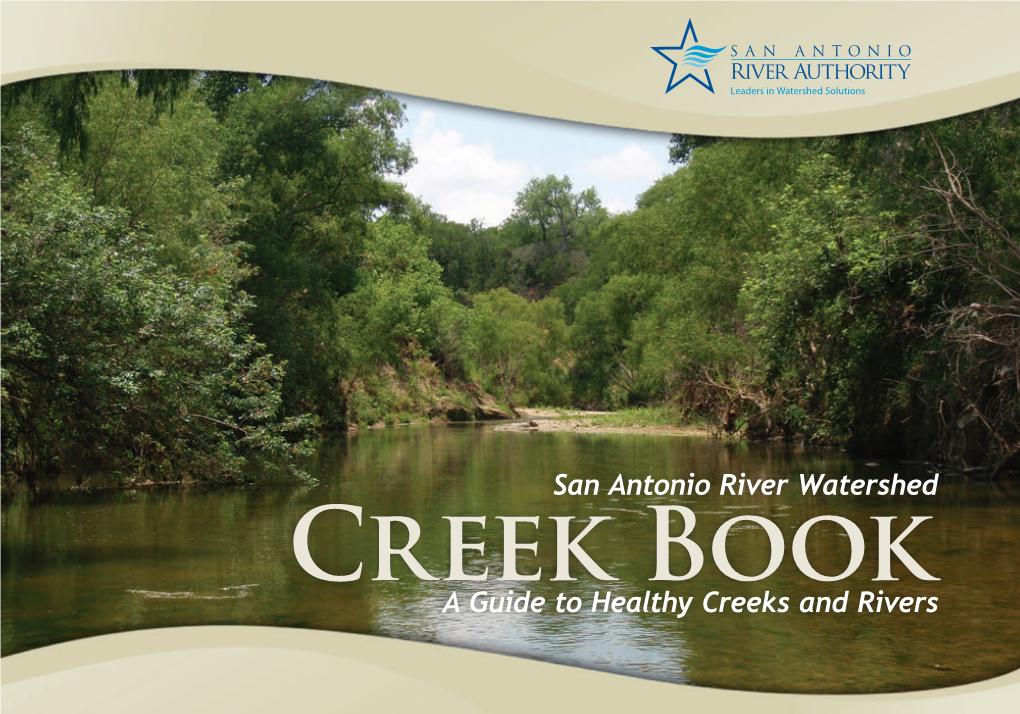 A Guide to Healthy Creeks and Rivers San Antonio River Watershed