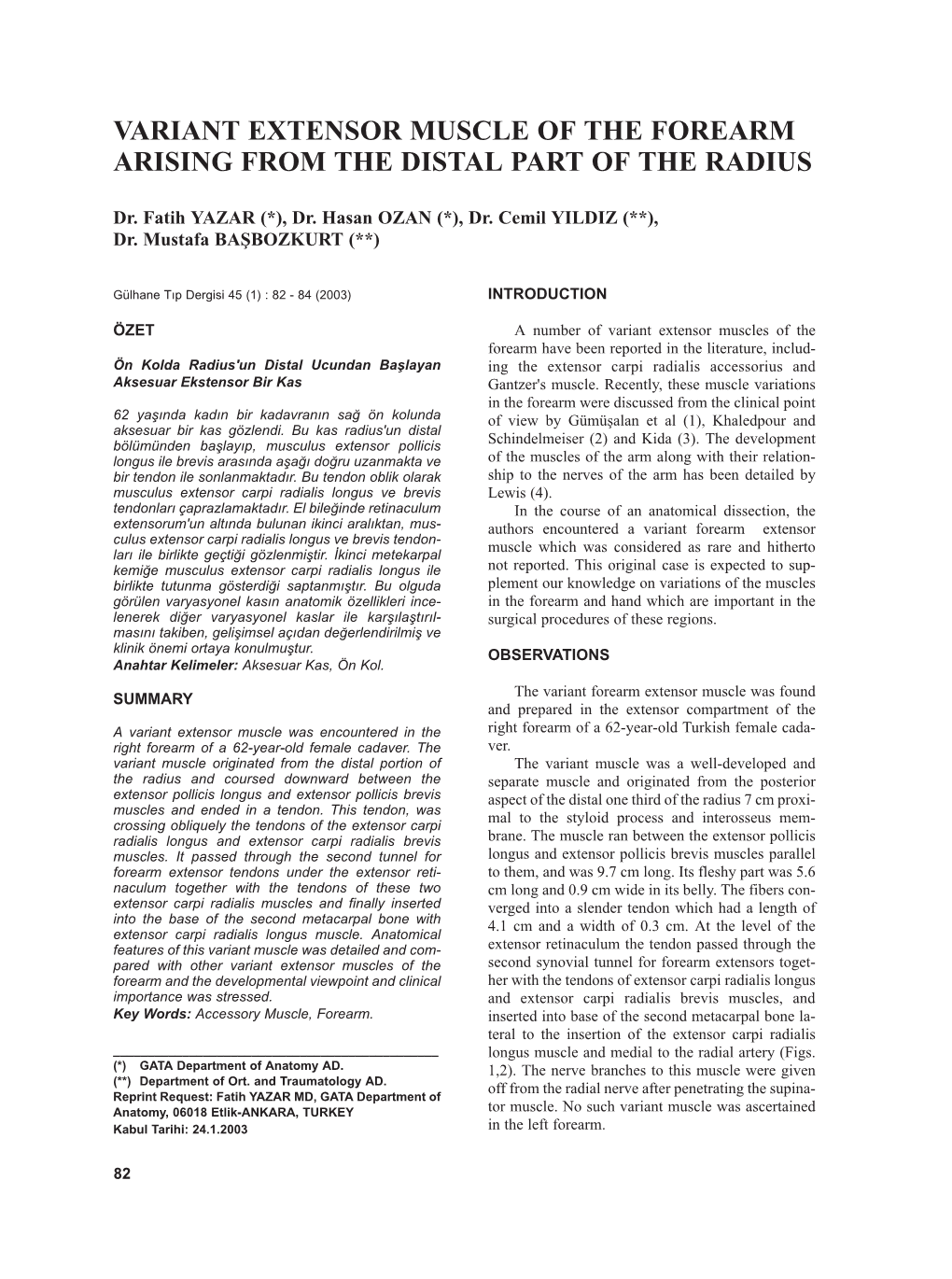 Variant Extensor Muscle of the Forearm Arising from the Distal Part of the Radius