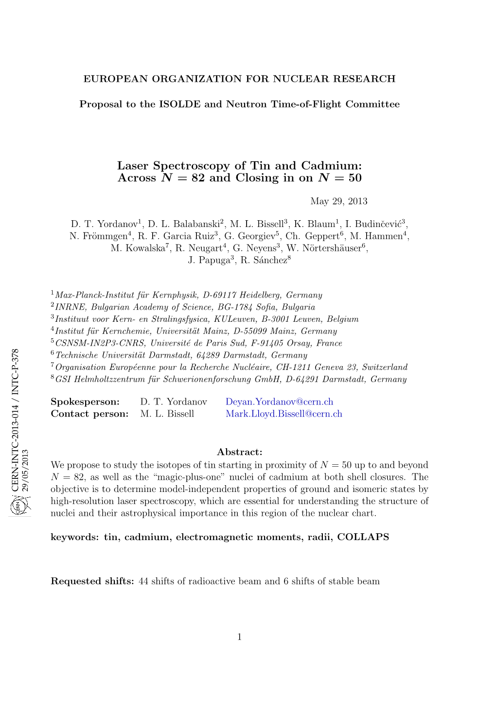 Laser Spectroscopy of Tin and Cadmium