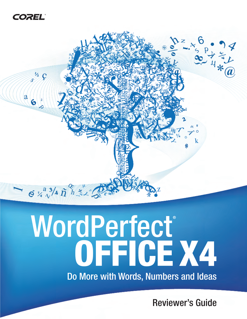 Corel Wordperfect Office X4 Reviewer's Guide