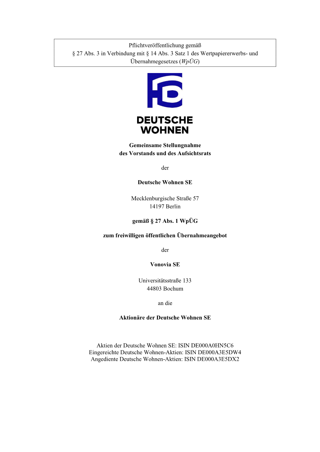 Pflichtveröffentlichung Gemäß § 27 Abs. 3 in Verbindung Mit § 14 Abs. 3 Satz 1 Des Wertpapiererwerbs- Und Übernahmegesetzes (Wpüg)