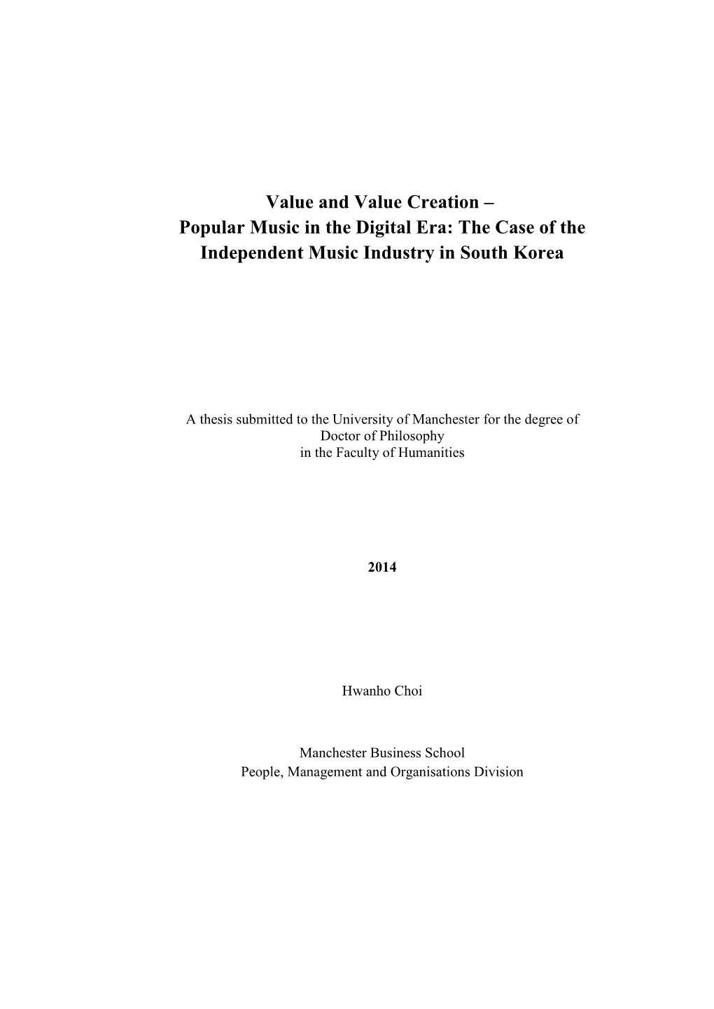 Value and Value Creation – Popular Music in the Digital Era: the Case of the Independent Music Industry in South Korea