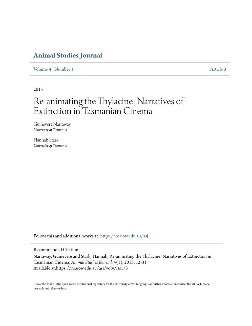 Re-Animating the Thylacine: Narratives of Extinction in Tasmanian Cinema Guinevere Narraway University of Tasmania