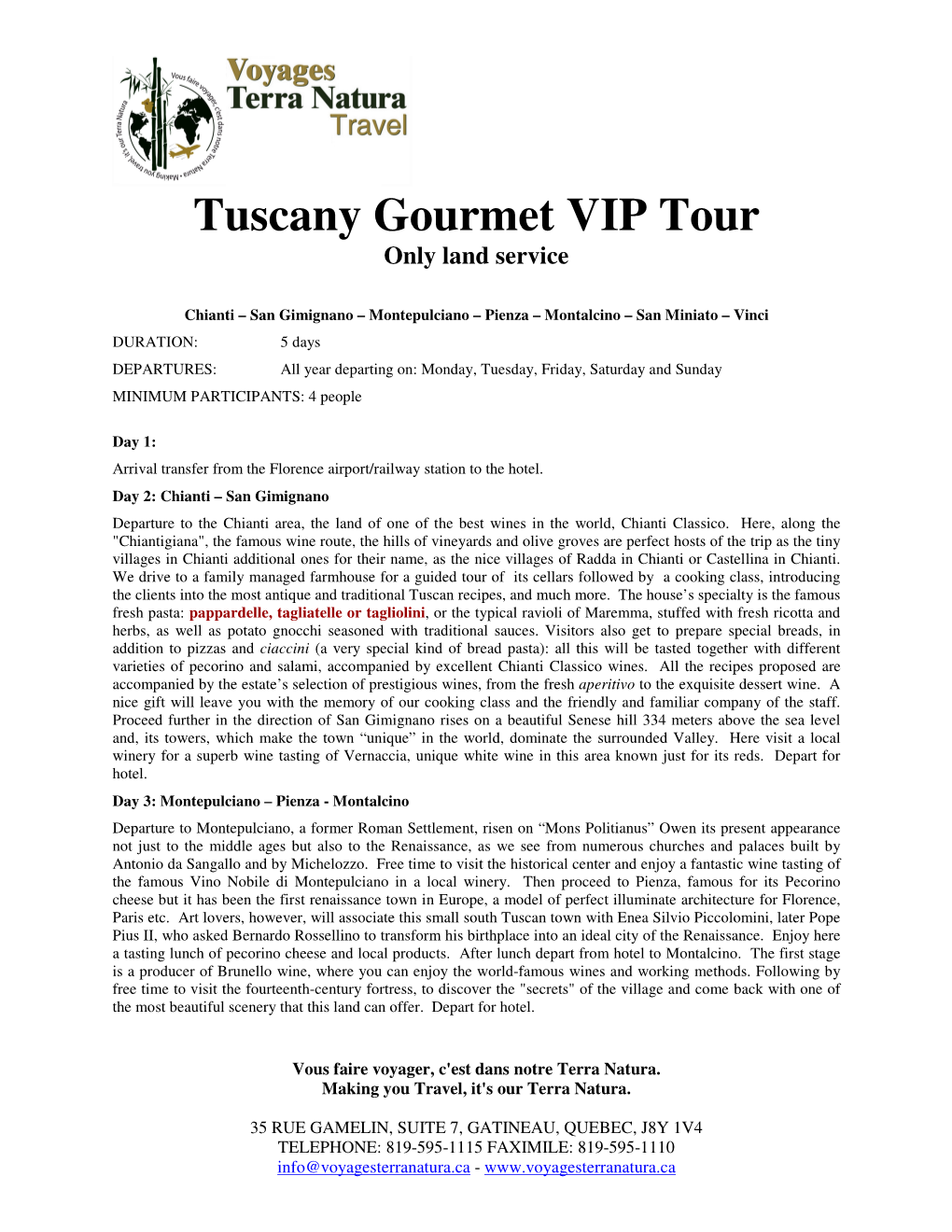 Tuscany Gourmet VIP Tour Only Land Service