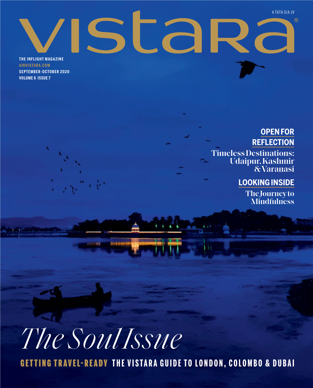 The Soul Issue GETTING TRAVEL-READY the VISTARA GUIDE to LONDON, COLOMBO & DUBAI