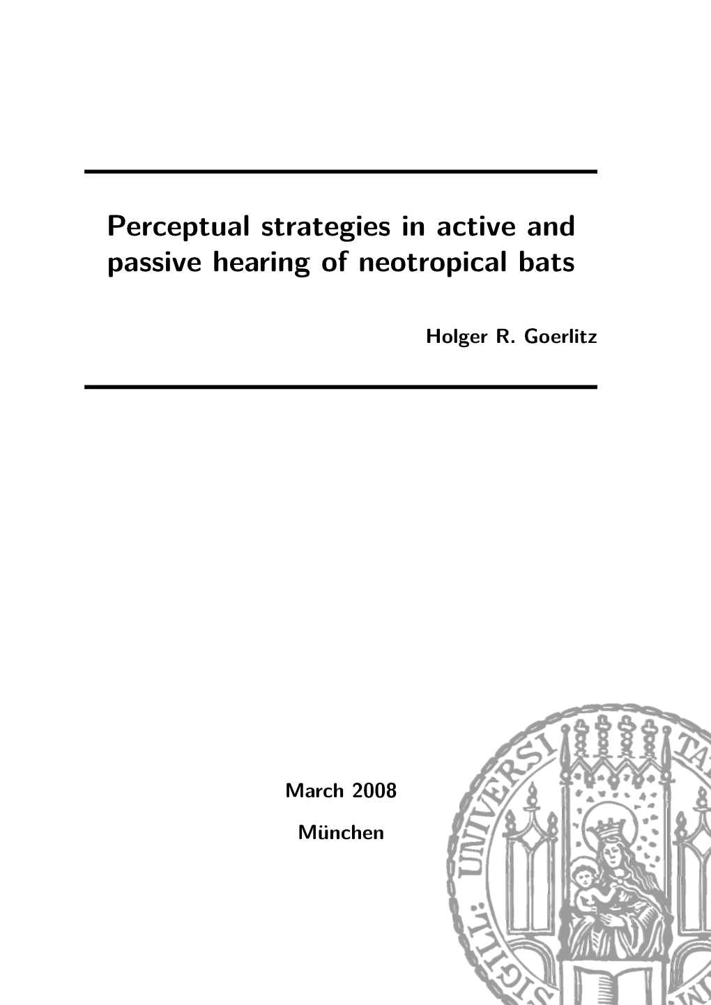 Perceptual Strategies in Active and Passive Hearing of Neotropical Bats