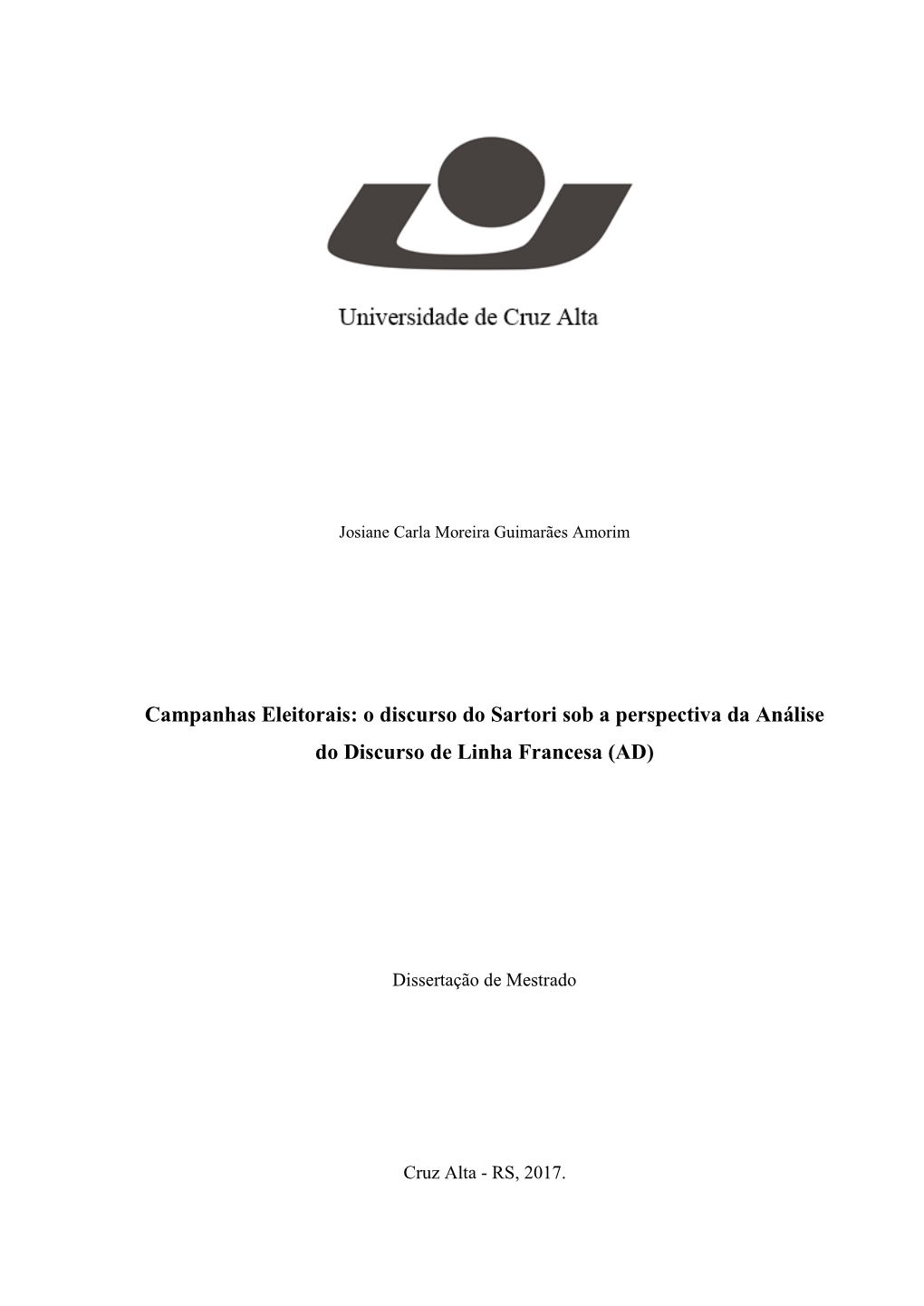 Campanhas Eleitorais: O Discurso Do Sartori Sob a Perspectiva Da Análise Do Discurso De Linha Francesa (AD)