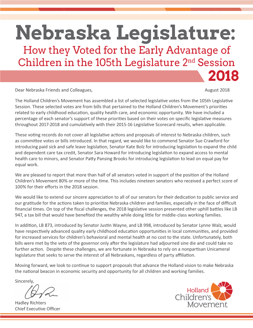 Nebraska Legislature: How They Voted for the Early Advantage of Children in the 105Th Legislature 2Nd Session 2018 Dear Nebraska Friends and Colleagues, August 2018