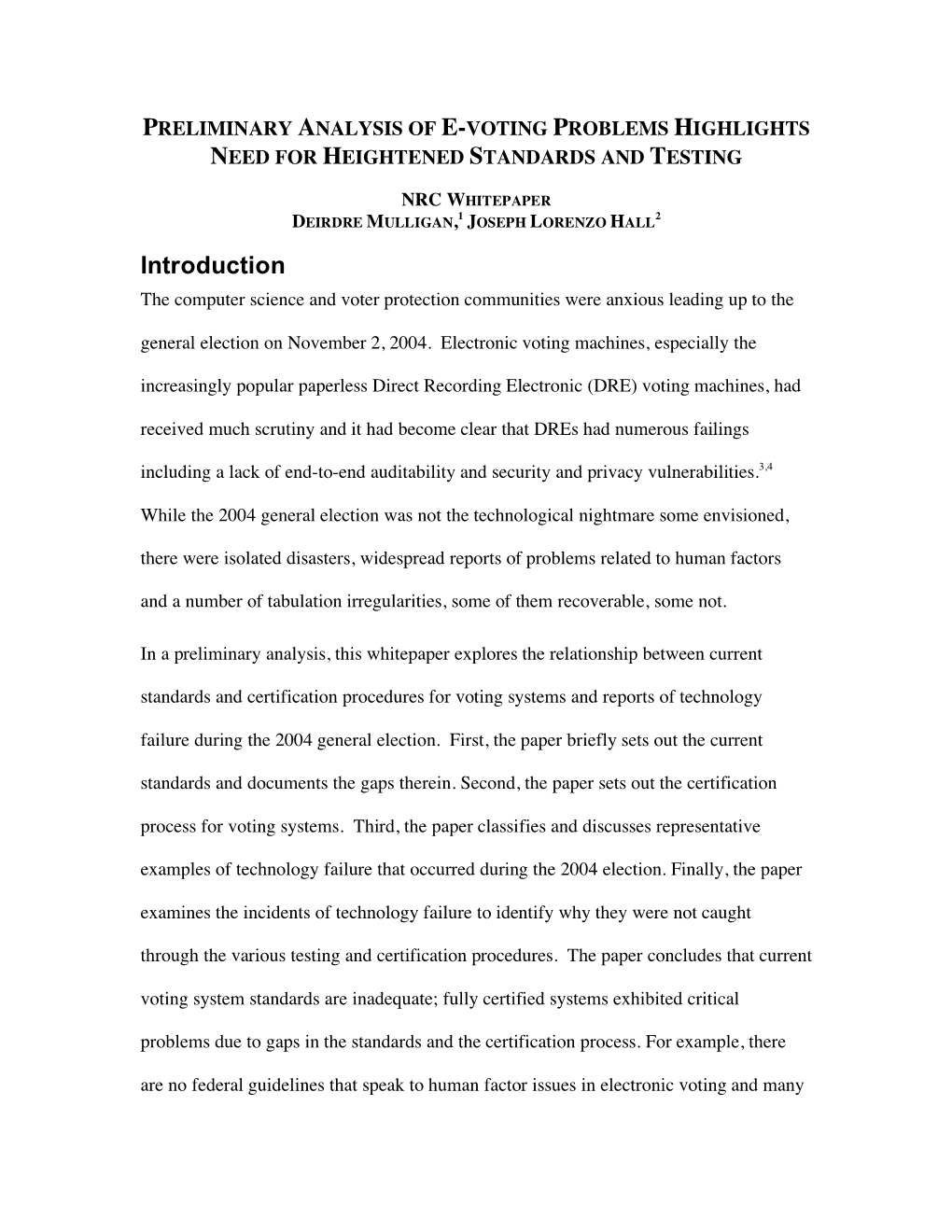 Introduction the Computer Science and Voter Protection Communities Were Anxious Leading up to the General Election on November 2, 2004