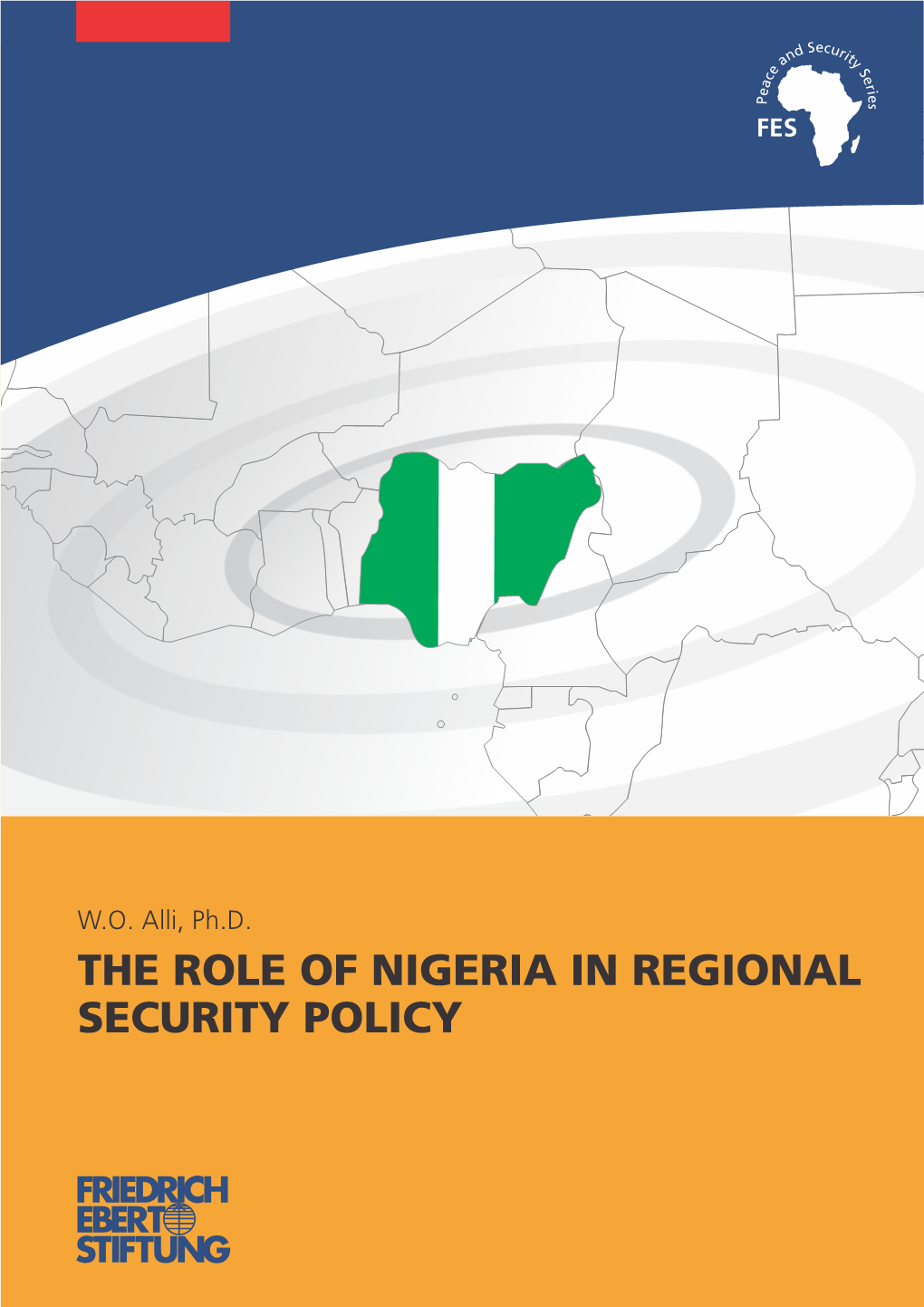 The Role of Nigeria in Regional Security Policy