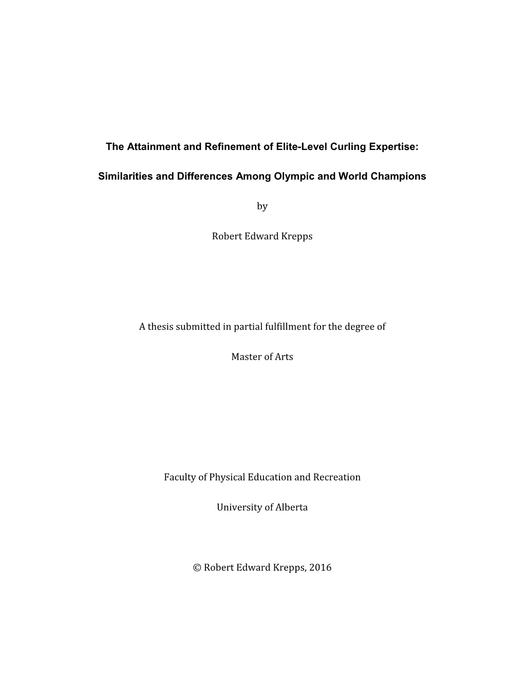 The Attainment and Refinement of Elite-Level Curling Expertise