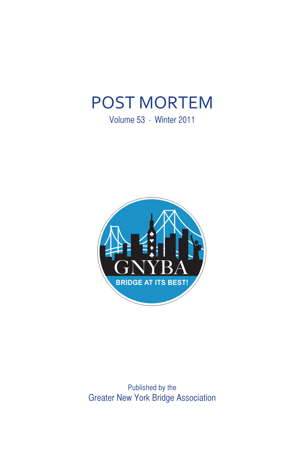 POST MORTEM Volume 53 • Winter 2011