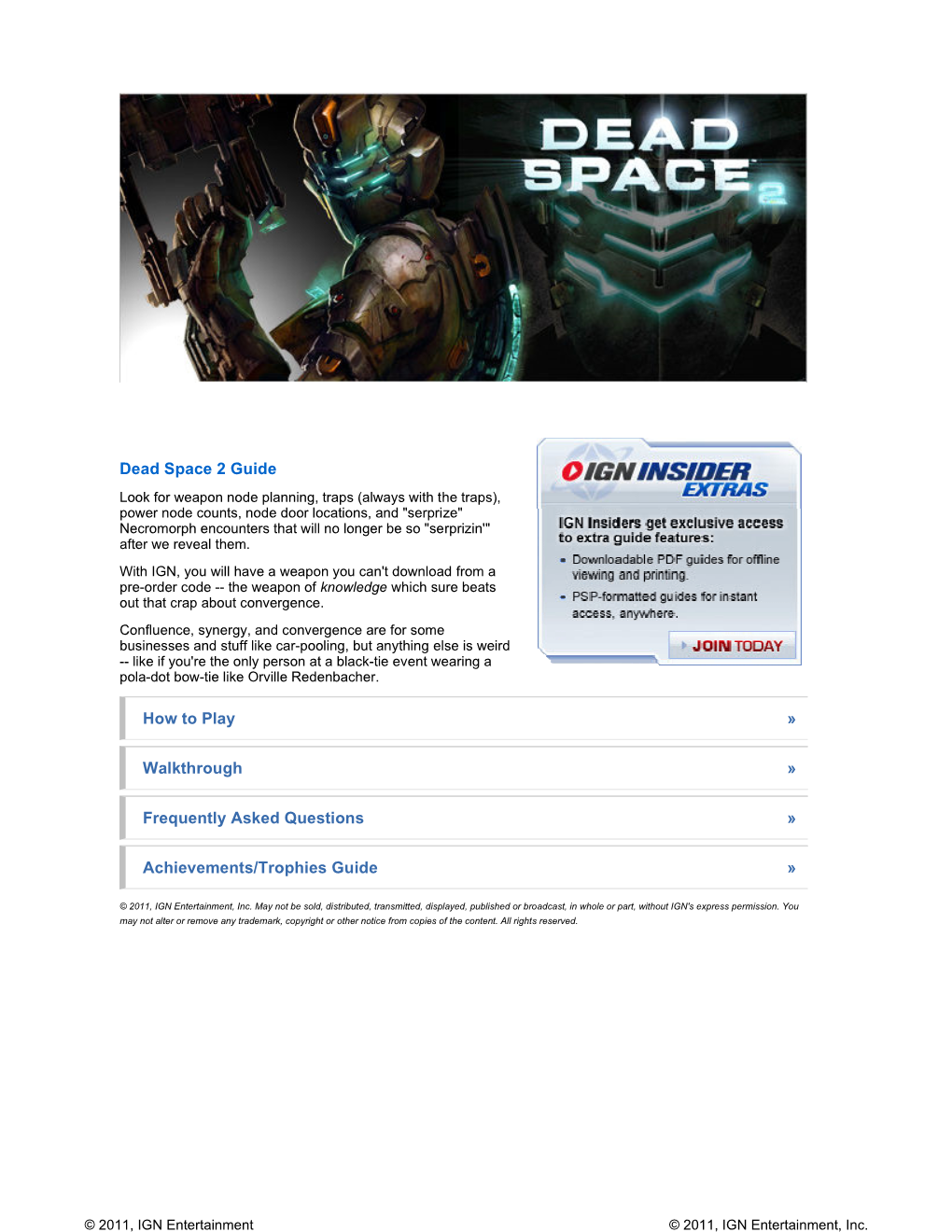 Dead Space 2 Guide How to Play Walkthrough Frequently Asked Questions Achievements/Trophies Guide » »