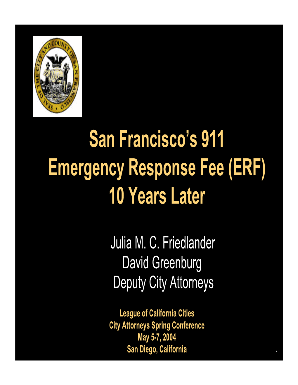 San Francisco's 911 Emergency Response Fee (ERF) 10 Years Later