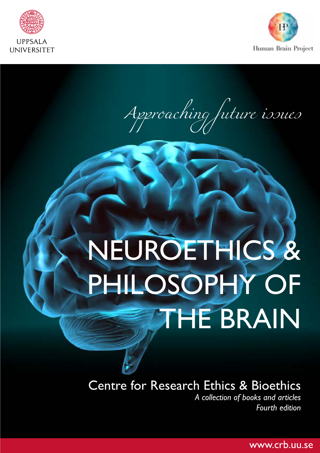 Neuroethics & Philosophy of the Brain