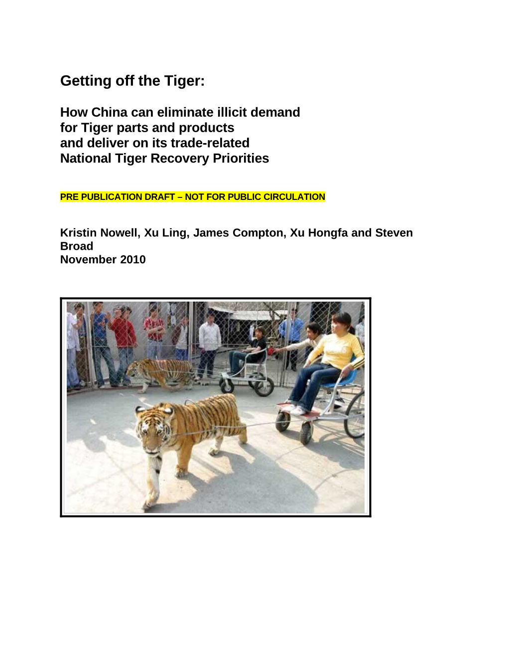 How China Can Eliminate Illicit Demand for Tiger Parts and Products and Deliver on Its Trade-Related National Tiger Recovery Priorities