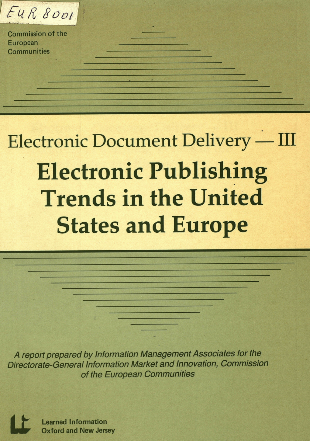 Electronic Document Delivery — III Electronic Publishing Trends in the United States and Europe