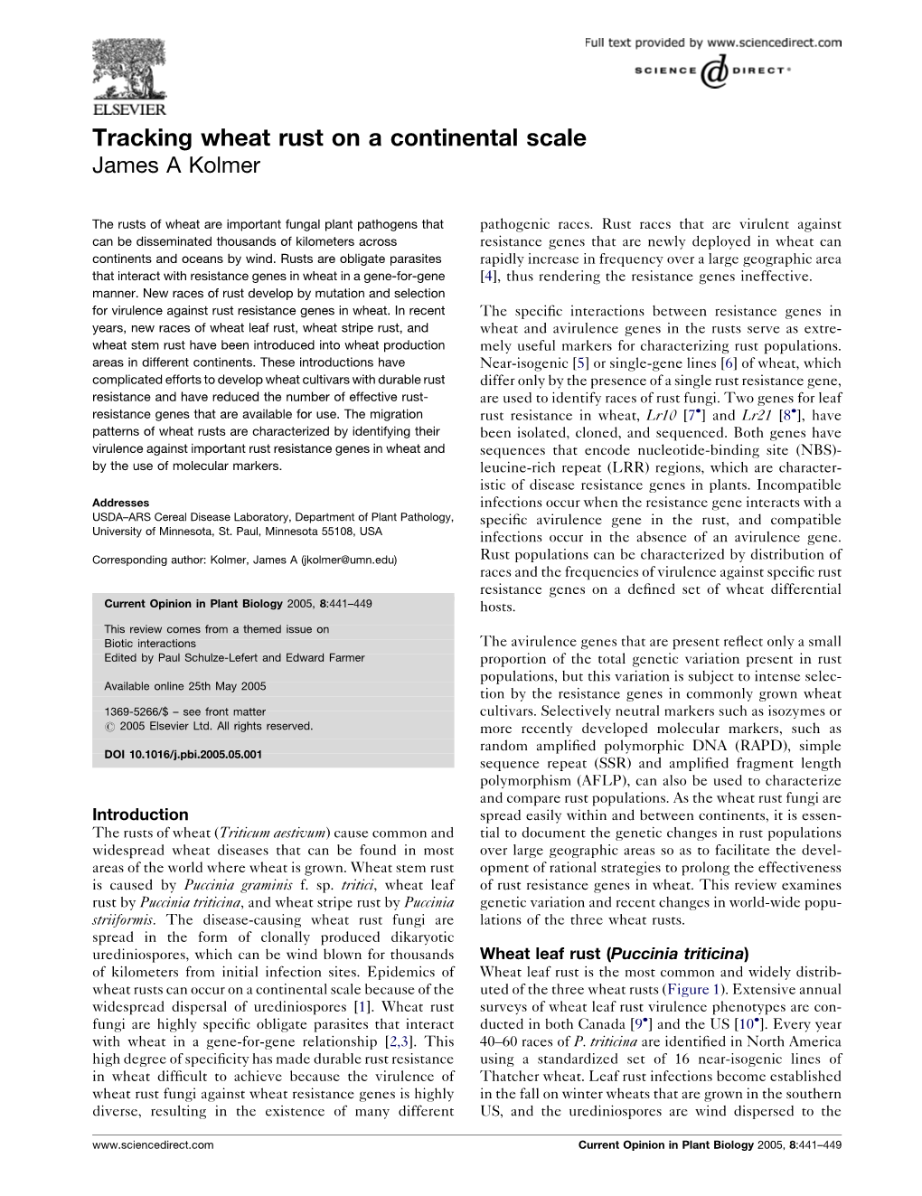 Tracking Wheat Rust on a Continental Scale James a Kolmer