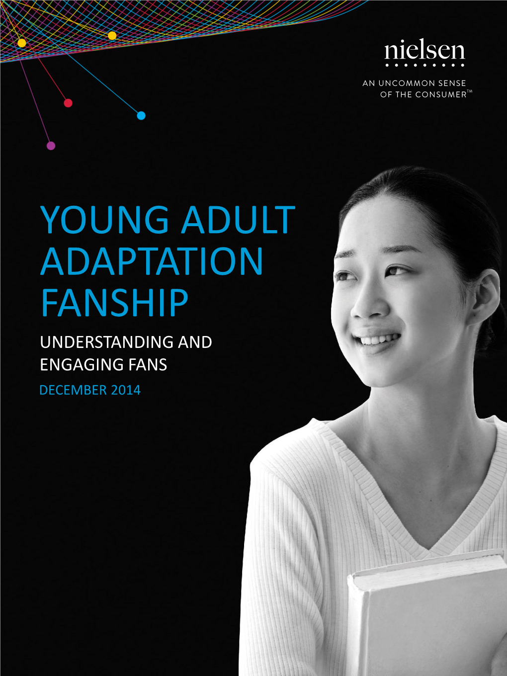 Young Adult Adaptation Fanship Understanding and Engaging Fans December 2014 Background and Methodology