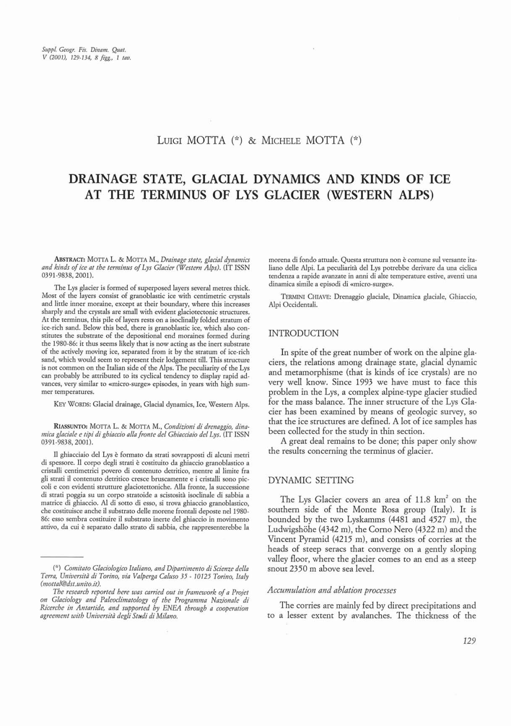 Drainage State, Glacial Dynamics and Kinds of Ice at the Terminus of Lys Glacier (Western Alps)