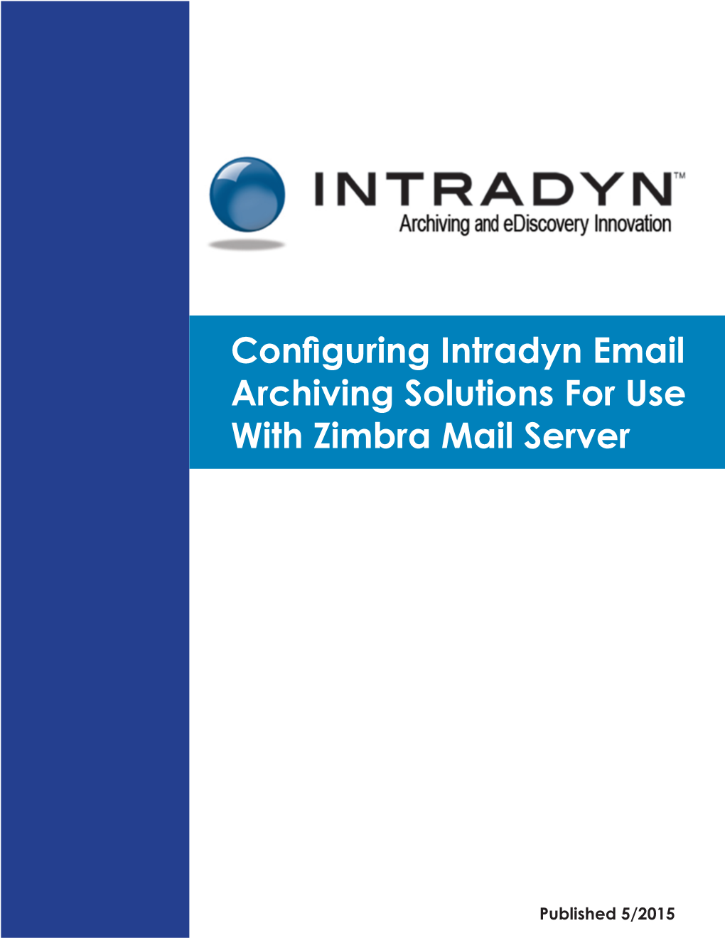 Configuring Intradyn Email Archiving Solutions for Use with Zimbra Mail Server