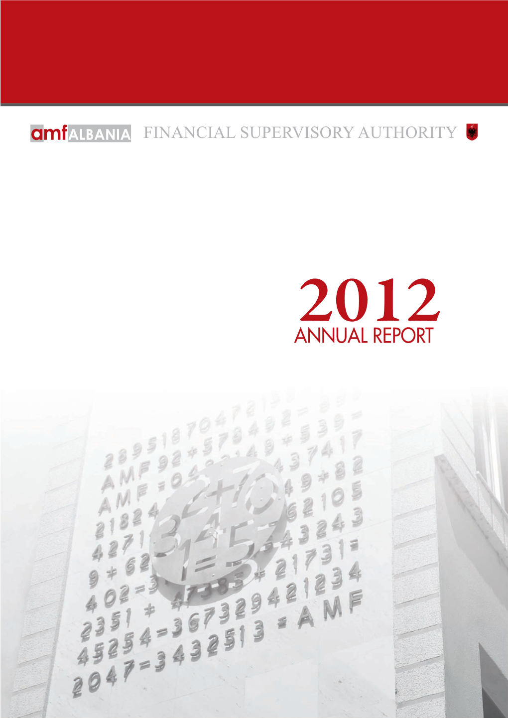 2012 Annual2012annual2011 Reportreport © 2013 Albanian Financial Supervisory Authority