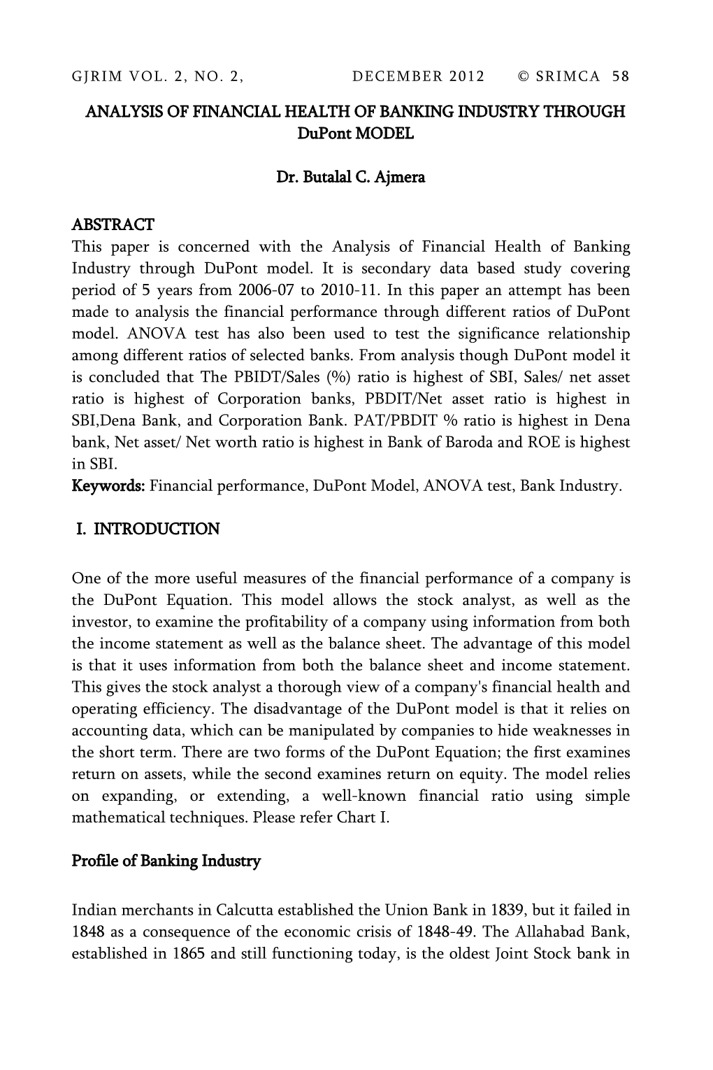 ANALYSIS of FINANCIAL HEALTH of BANKING INDUSTRY THROUGH Dupont MODEL