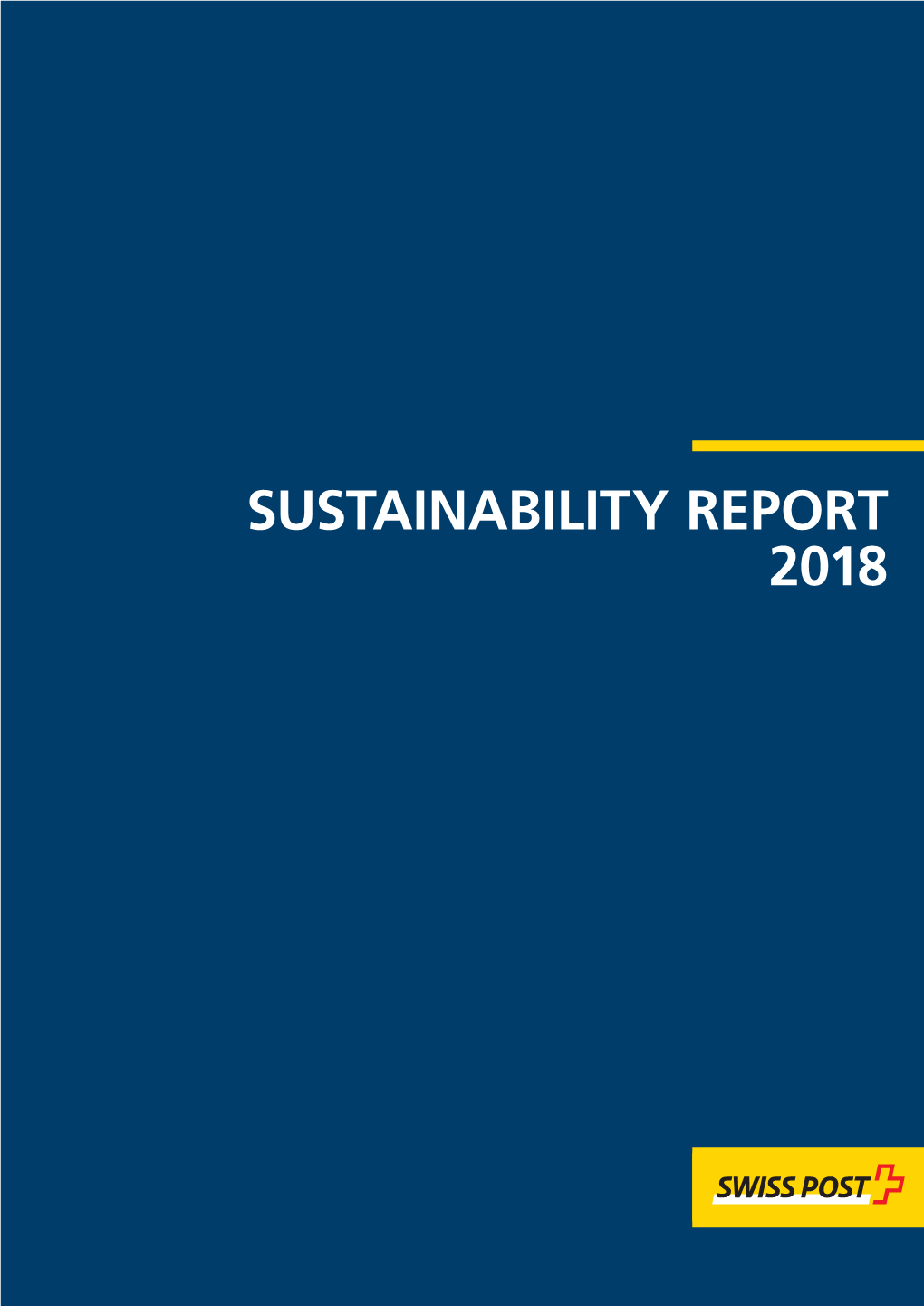 SUSTAINABILITY REPORT 2018 Swiss Post Sustainability Reporting for 2018