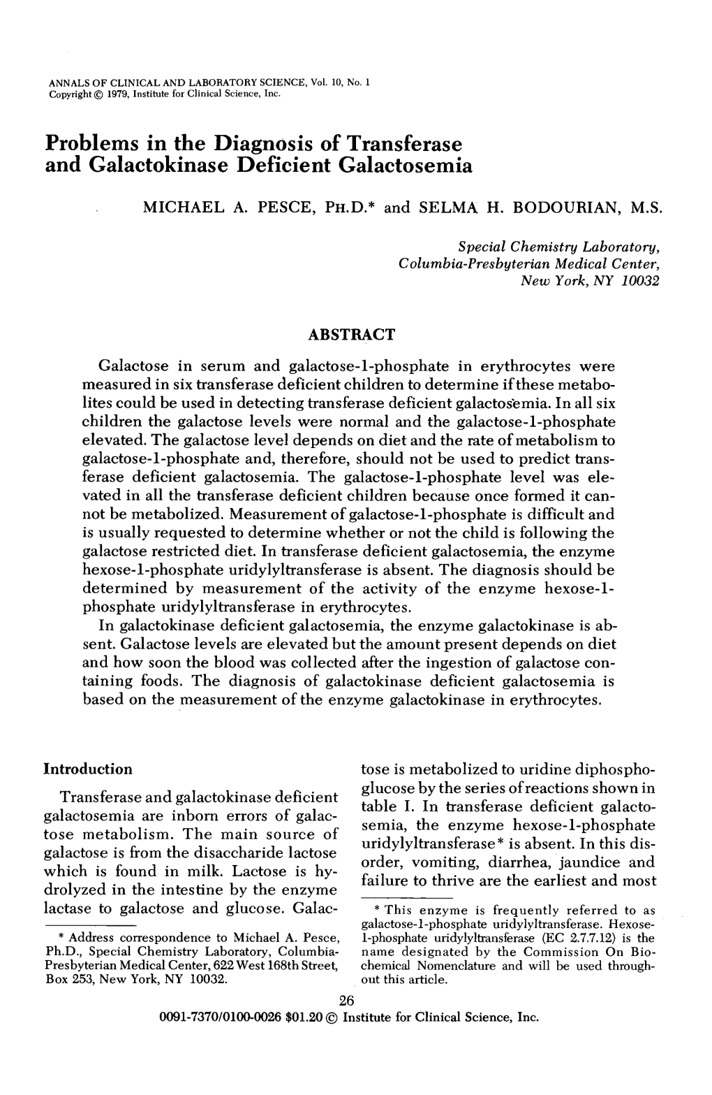 Problems in the Diagnosis of Transferase and Galactokinase Deficient Galactosemia