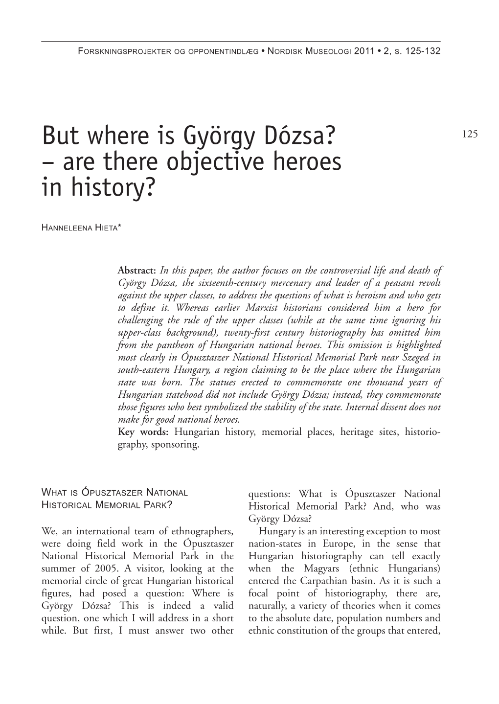 But Where Is György Dózsa? – Are There Objective Heroes in History?