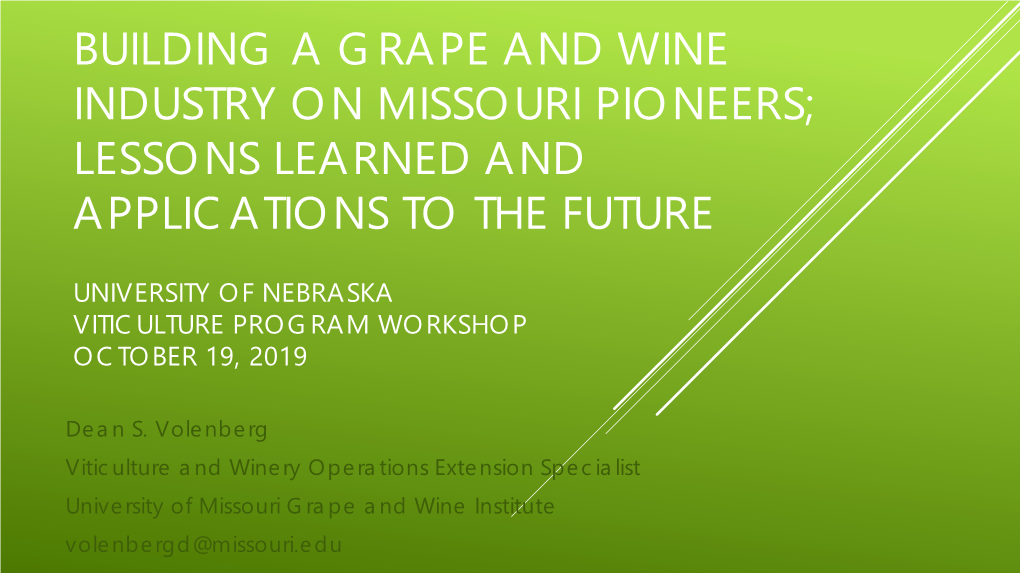 Building a Grape and Wine Industry on Missouri Pioneers; Lessons Learned and Applications to the Future