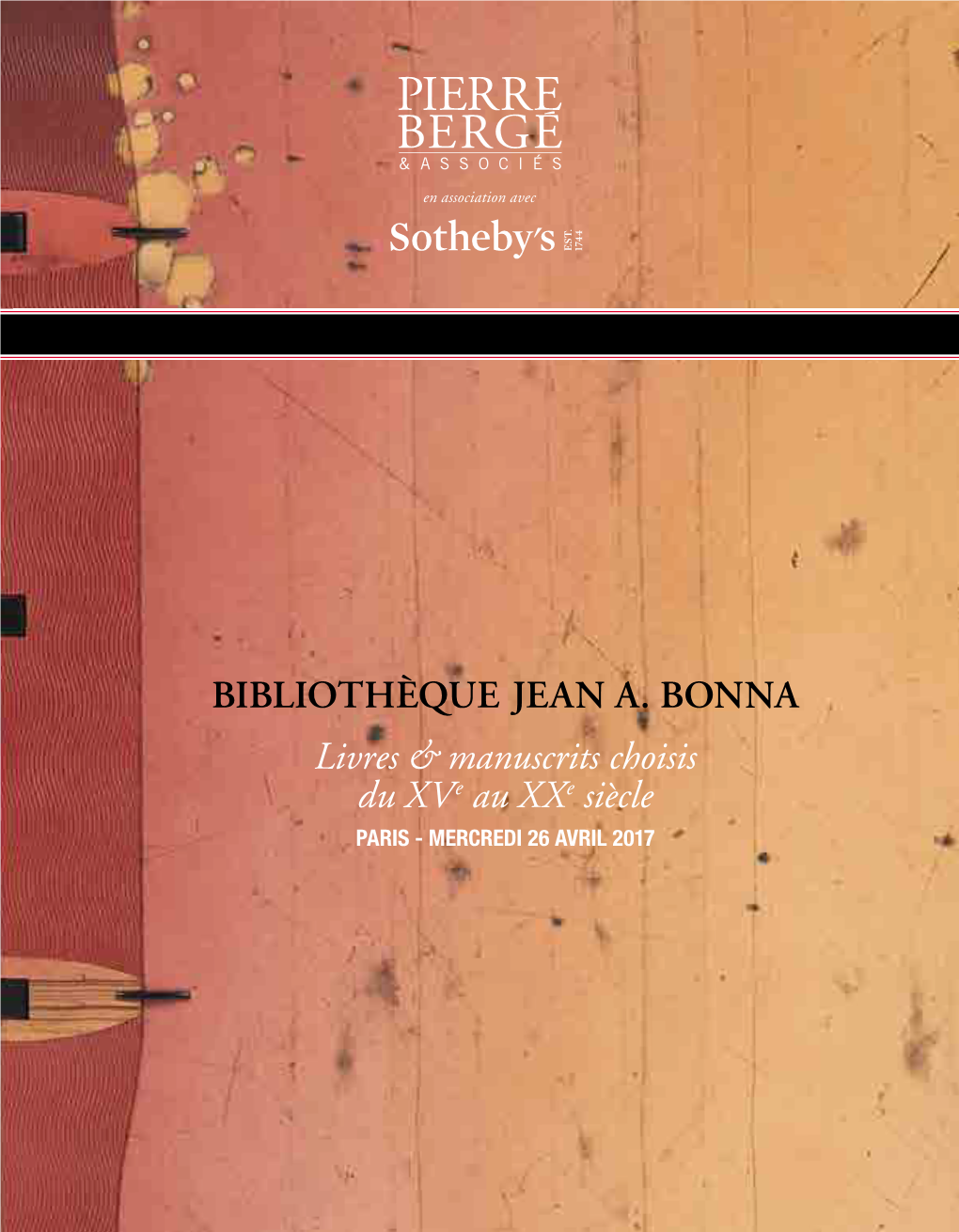 BIBLIOTHÈQUE JEAN A. BONNA Livres & Manuscrits Choisis Du Xve