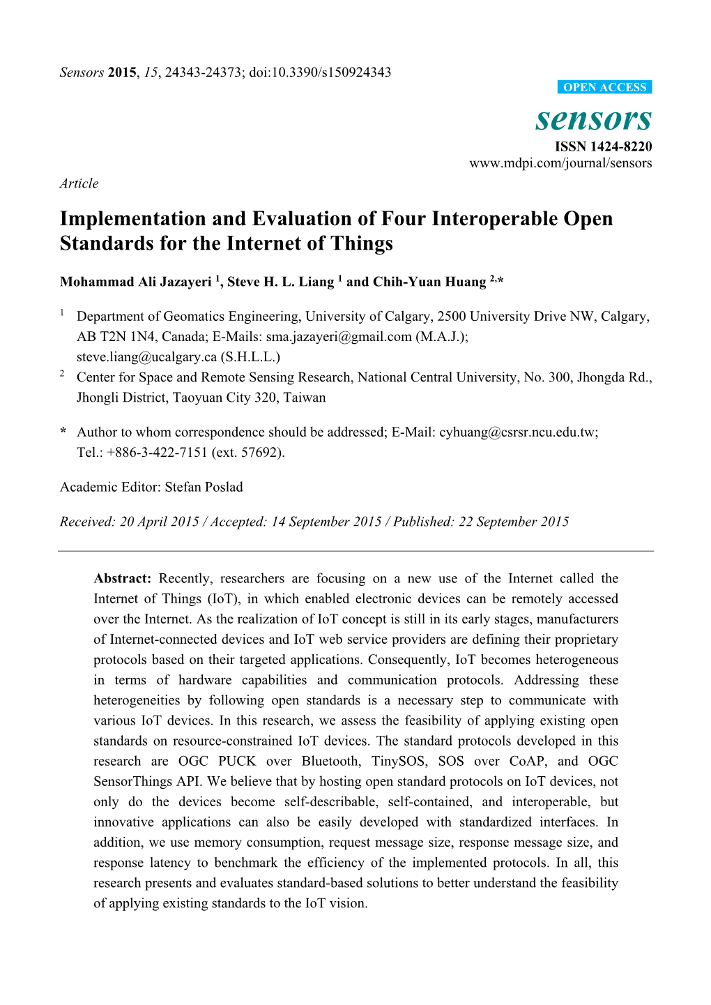 Implementation and Evaluation of Four Interoperable Open Standards for the Internet of Things