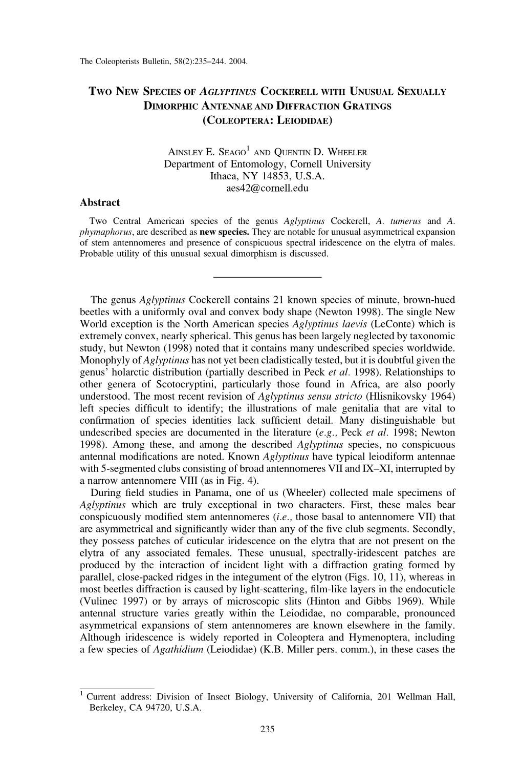 Department of Entomology, Cornell University Ithaca, NY 14853, U.S.A. Aes42@Cornell.Edu Abstract Two Central American Species of the Genus Aglyptinus Cockerell, A