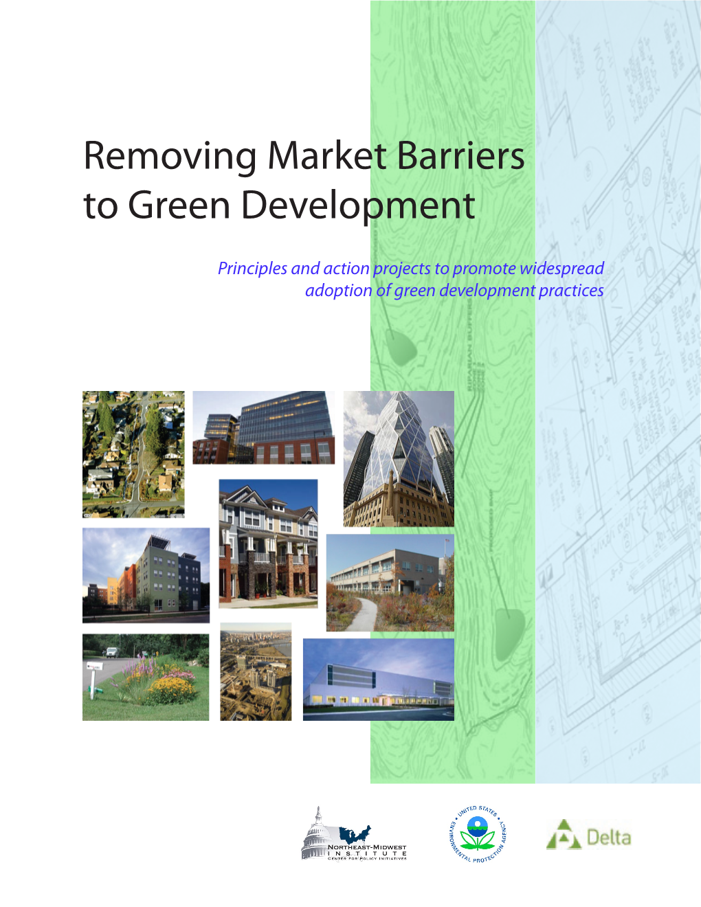 Removing Market Barriers to Green Development