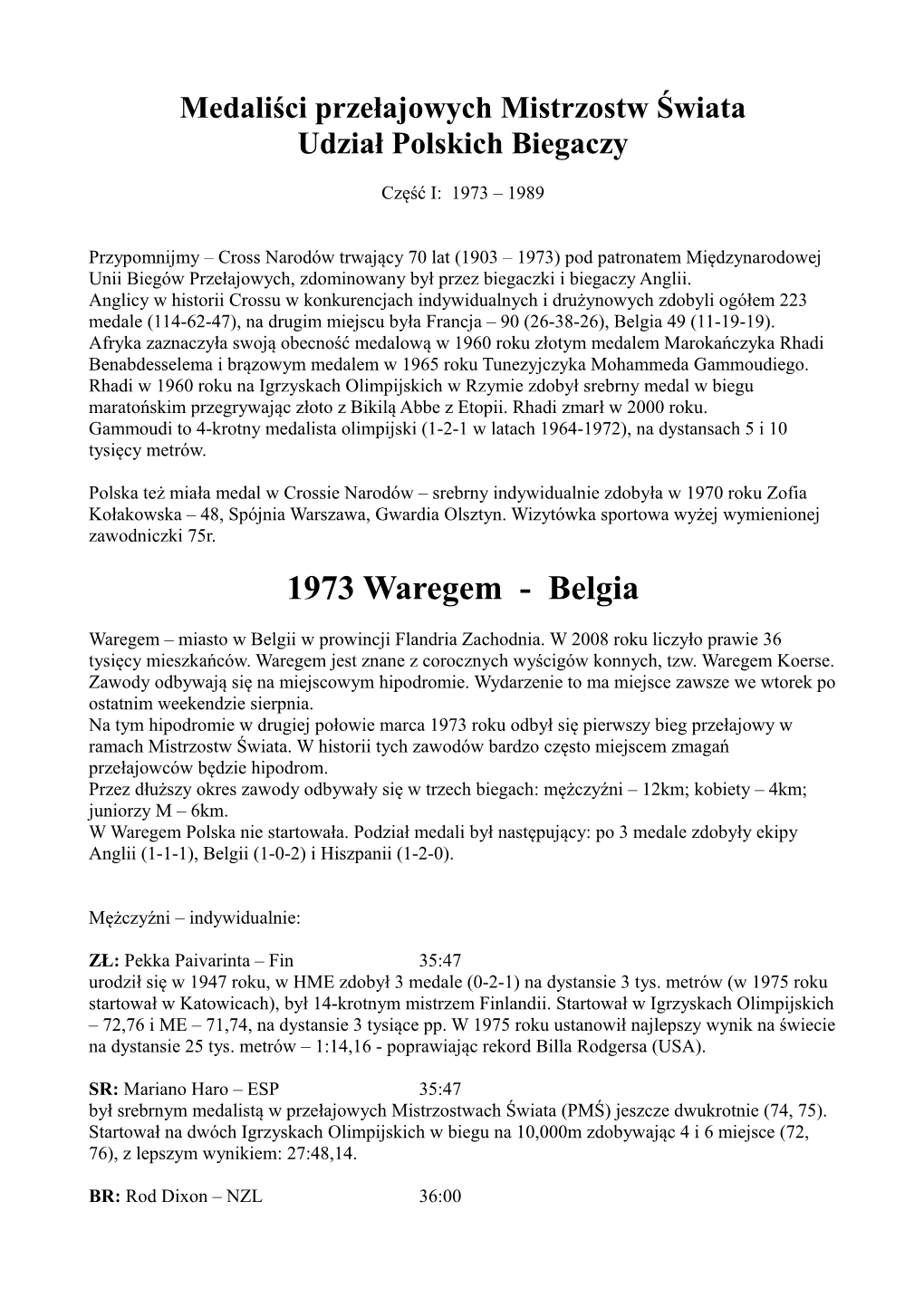 Medaliści Przełajowych Mistrzostw Świata 1973-1989