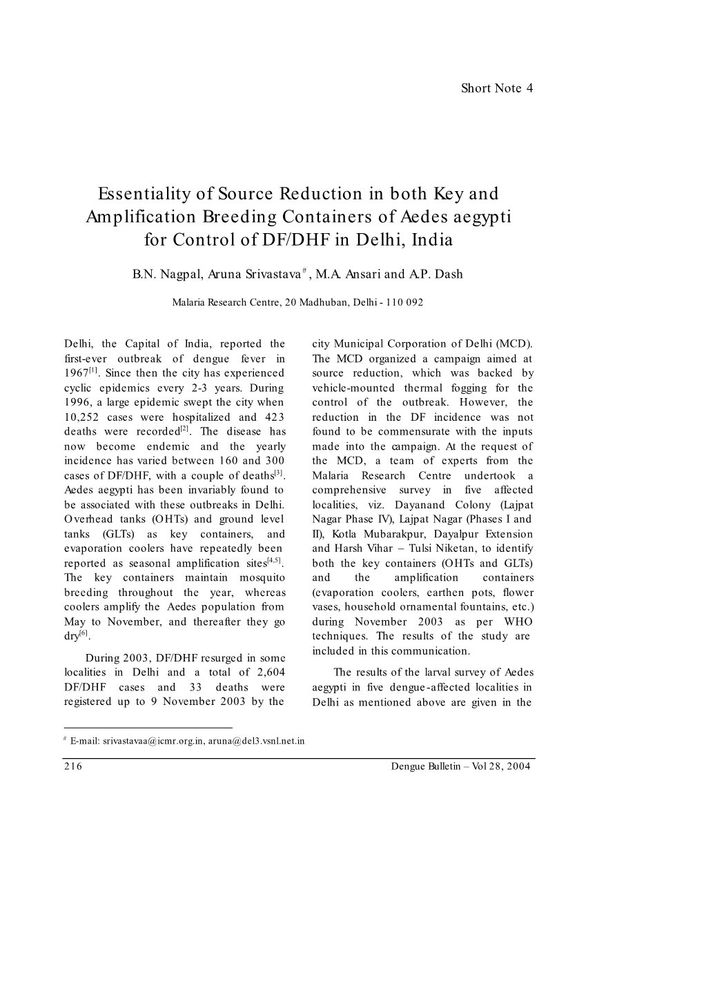 Essentiality of Source Reduction in Both Key and Amplification Breeding Containers of Aedes Aegypti for Control of DF/DHF in Delhi, India