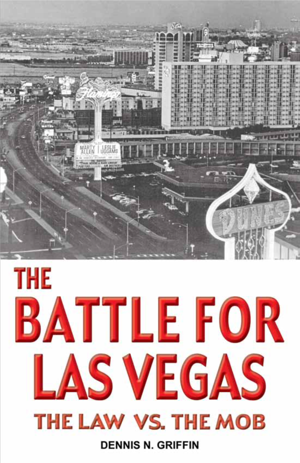 The Battle for Las Vegas, Dennis Griffin Has Added Balance by Including the Law-Enforcement Side of Things