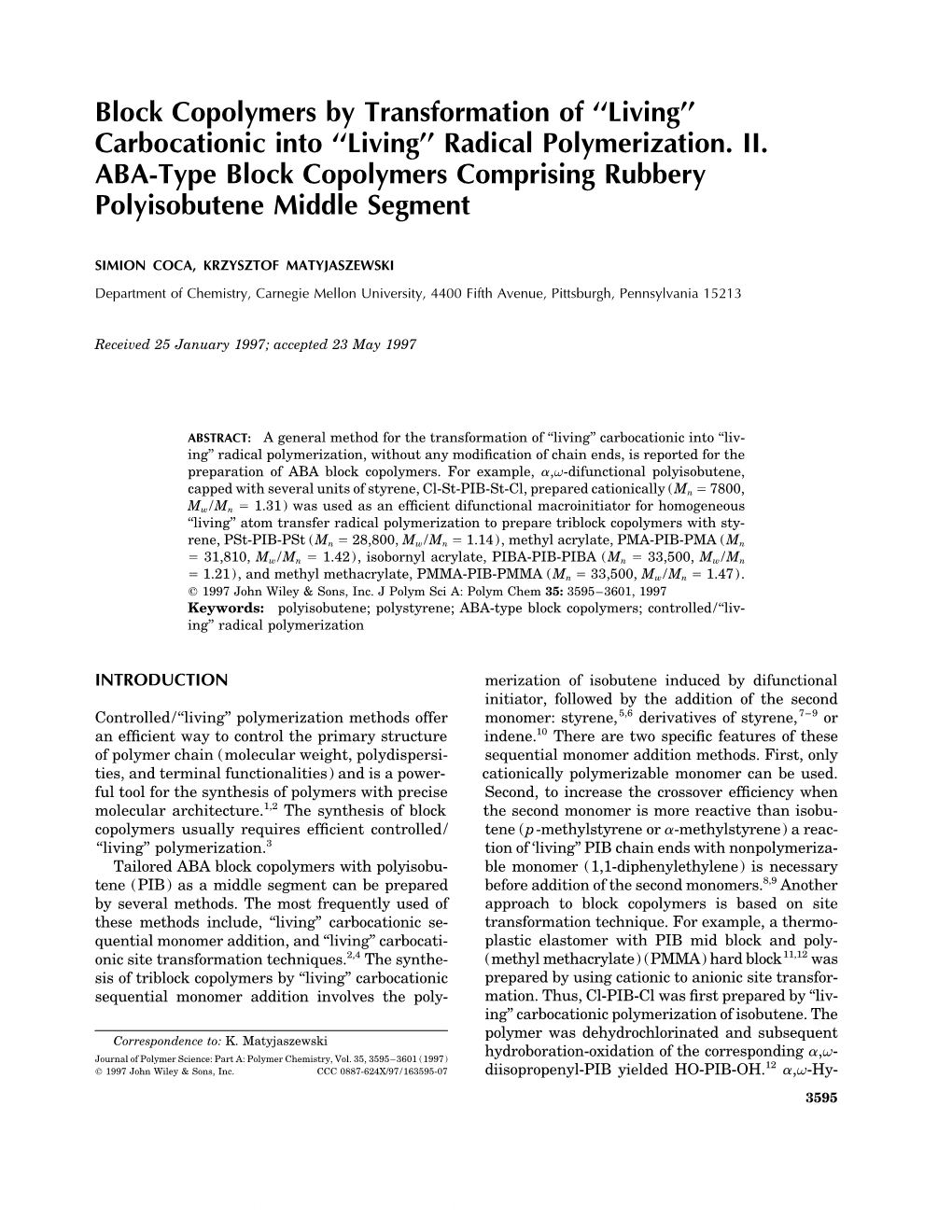 Radical Polymerization. II. ABA-Type Block Copolymers Comprising Rubbery Polyisobutene Middle Segment