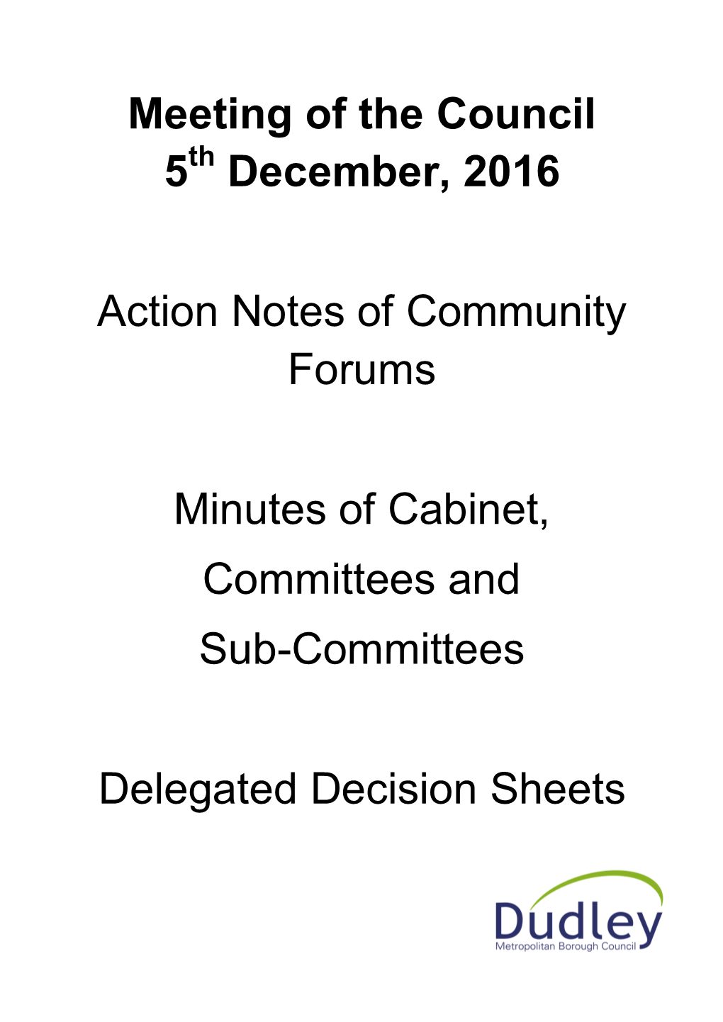 Meeting of the Council 5 December, 2016 Action Notes of Community