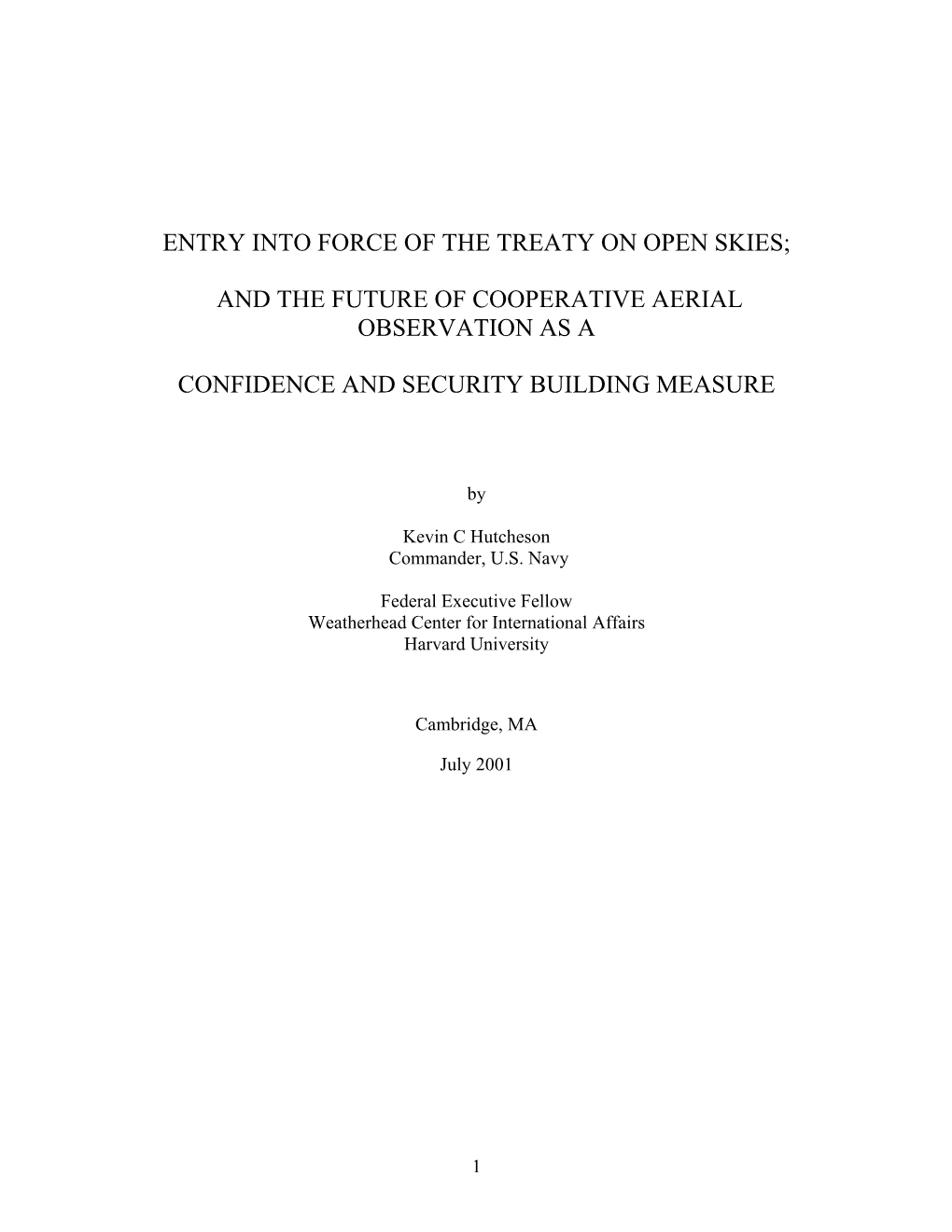 Entry Into Force of the Treaty on Open Skies; And
