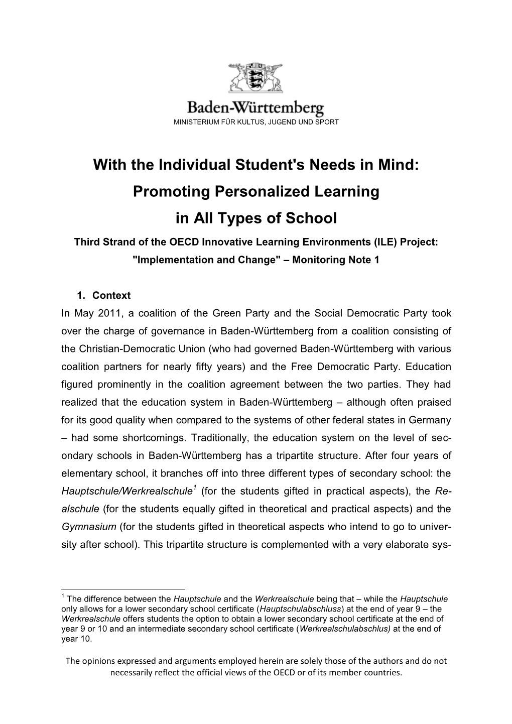 With the Individual Student's Needs in Mind: Promoting Personalized Learning in All Types of School