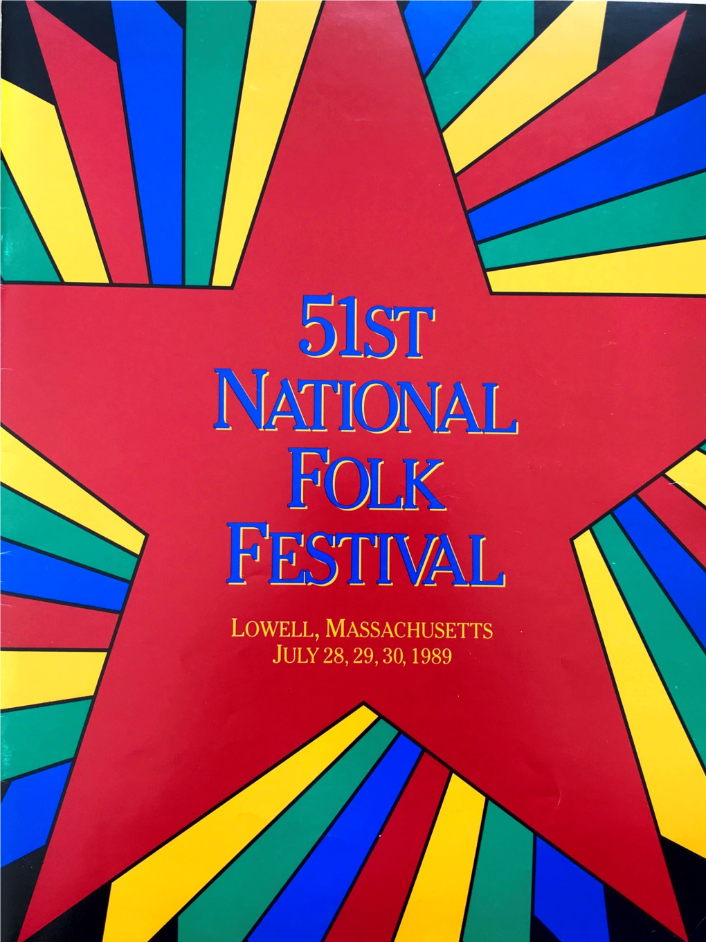 LOWELL, MASSACHUSETTS JULY 28, 29, 30, 1989 5 1ST N ATIONAL F OLK F ESTIVAL L .1,Well