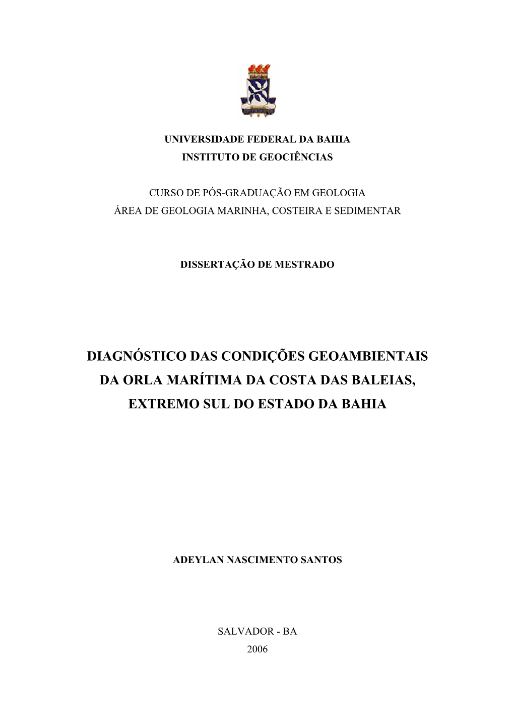 Diagnóstico Das Condições Geoambientais Da Orla Marítima Da Costa Das Baleias, Extremo Sul Do Estado Da Bahia