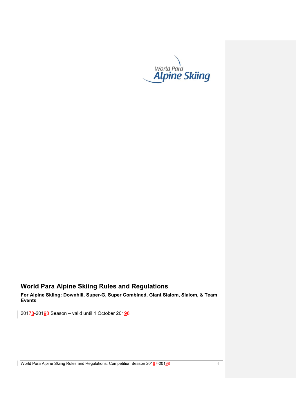 World Para Alpine Skiing Rules and Regulations for Alpine Skiing: Downhill, Super-G, Super Combined, Giant Slalom, Slalom, & Team Events