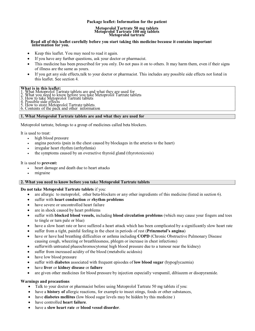 Package Leaflet: Information for the Patient Metoprolol Tartrate 50 Mg Tablets Metoprolol Tartrate 100 Mg Tablets Metoprolol