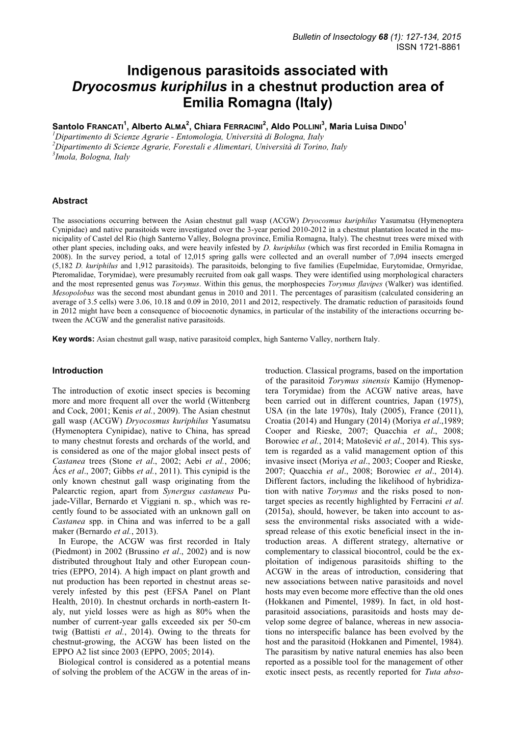 Indigenous Parasitoids Associated with Dryocosmus Kuriphilus in a Chestnut Production Area of Emilia Romagna (Italy)