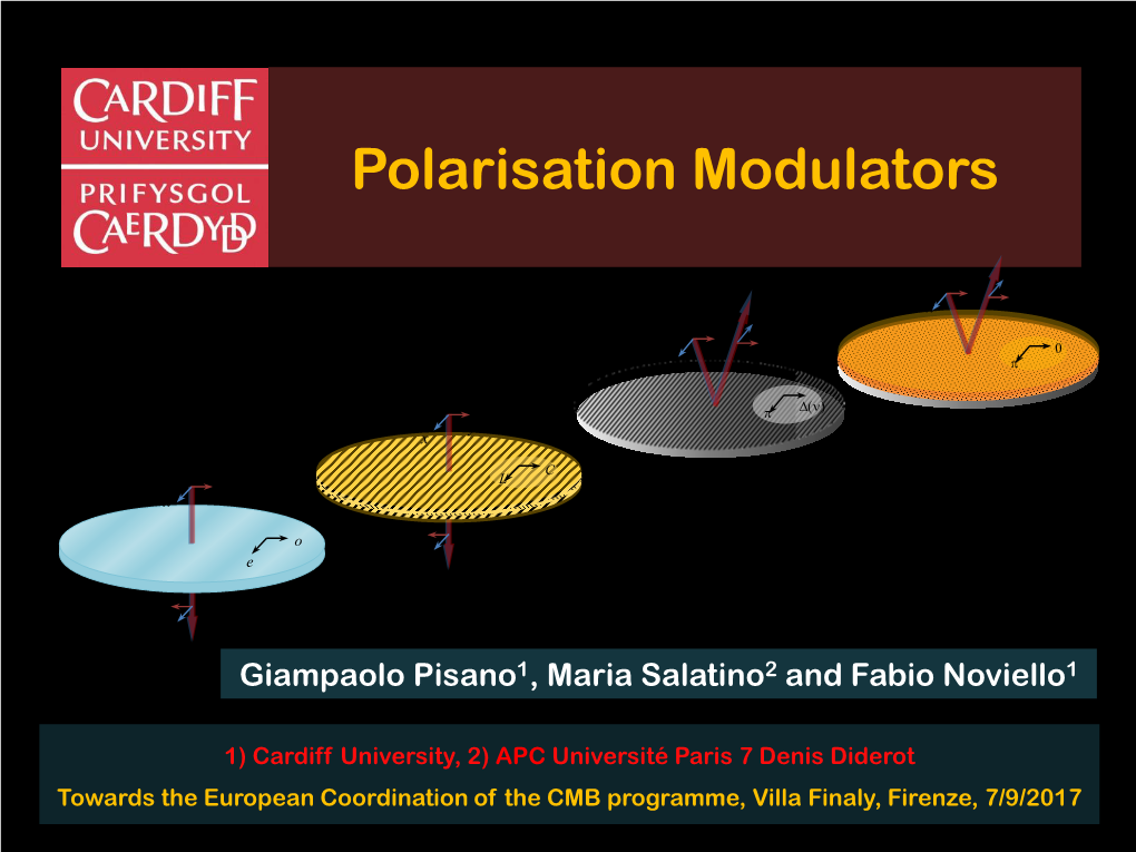 Polarisation Modulators