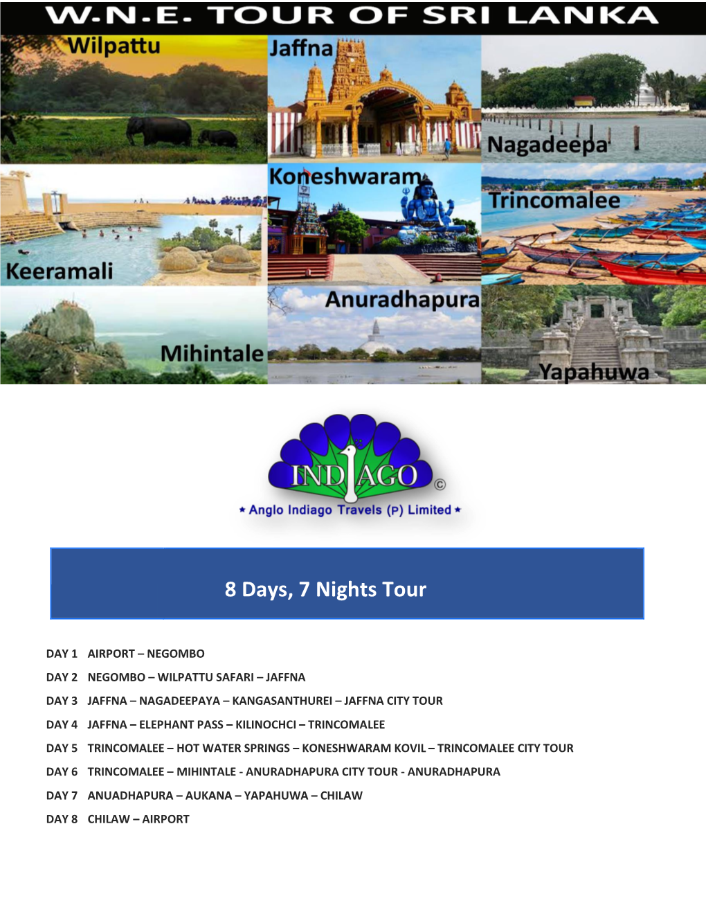 8 Days, 7 Nights Tour